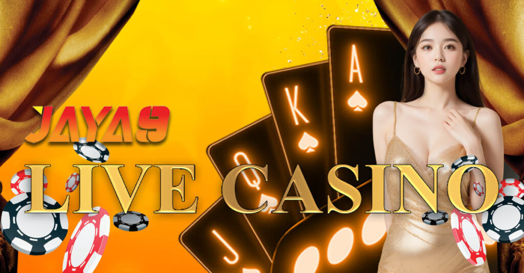 Jaya9 Live Casino